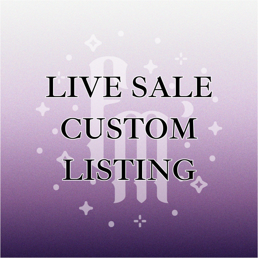 LIVE SALES / CUSTOM ORDERS